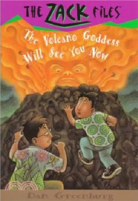 The Zack files (9) : The volcano goddess will see you now /