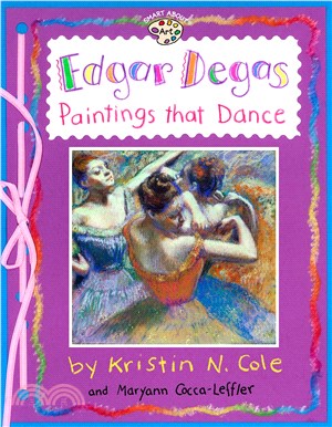 Edgar Degas :paintings that dance /