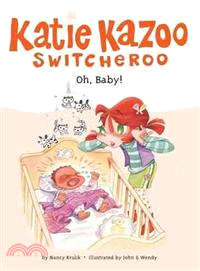 Oh, Baby! (Katie Kazoo #3)