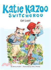 Get Lost! (Katie Kazoo #6)