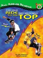 TONY HAWK AND ANDY MACDONALD : RIDE TO THE TOP
