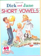 Learn With Dick And Jane: Short Vowels
