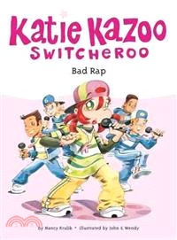 Bad Rap (Katie Kazoo #16)