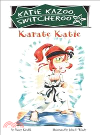 Karate Katie (Katie Kazoo #18)