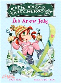 It's Snow Joke! (Katie Kazoo #22)