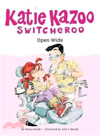 Open Wide (Katie Kazoo #23)