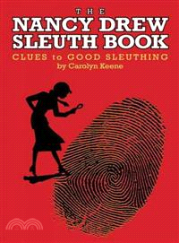 The Nancy Drew Sleuth Book ─ Clues to Good Sleuthing