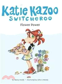 Flower Power (Katie Kazoo #27)