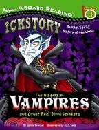 The History of Vampires and Other Real Blood Drinkers