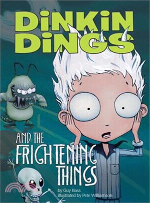 Dinkin Dings and the Frightening Things