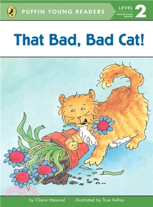 That Bad, Bad Cat! (Puffin Young Readers, Level 2)