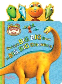 Buddy's Big, Big Book of Big, Big Dinosaurs