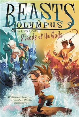 Steeds of the Gods (Beasts of Olympus #3)(平裝本)