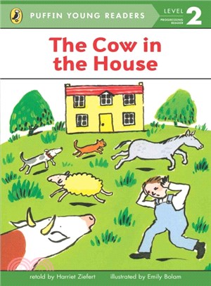 Cow in the House, The (Puffin Young Readers, Level 2)