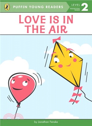 Love Is in the Air (Puffin Young Readers, Level 2)