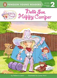 Nellie Sue, Happy Camper — An Every Cowgirl Book