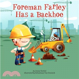 Foreman Farley has a backhoe /