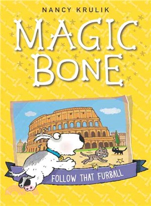 Follow That Furball (Magic Bone #3)