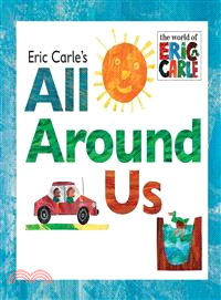 Eric Carle's all around us /...