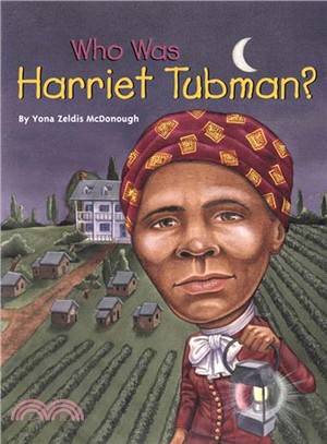 Who Was Harriet Tubman?