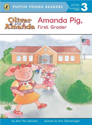 Oliver and Amanda  : Amanda pig, first grader