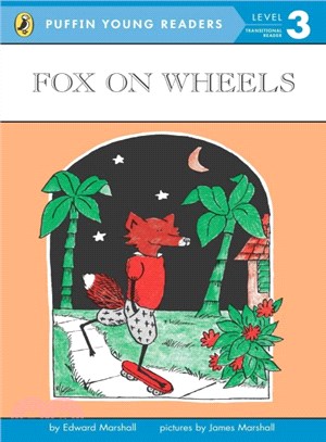 Fox on Wheels (Puffin Young Readers, Level 3)
