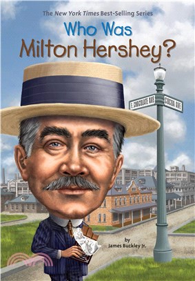 Who was Milton Hershey? /