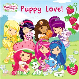 Strawberry Shortcake.Puppy love! /