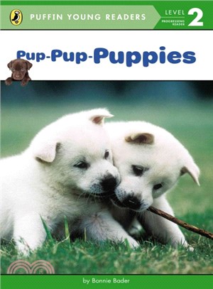 Pup-Pup-Puppies (Puffin Young Readers, Level 2)