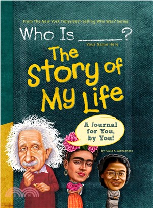 Who Is (Your Name Here)? :The Story of My Life /