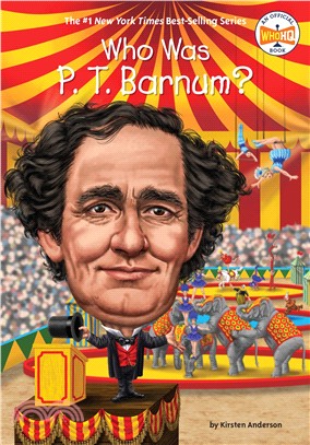 Who Was P. T. Barnum?