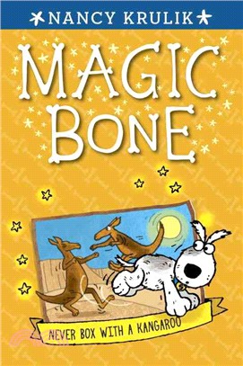 Never Box With a Kangaroo (Magic Bone #11)