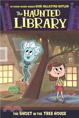 The haunted library : the ghost in the tree house /