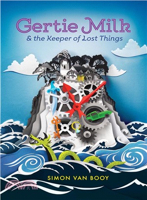 Gertie Milk & the Keeper of Lost Things