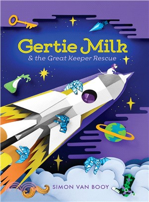 Gertie Milk and the Great Keeper Rescue