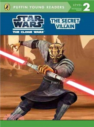 Star Wars: The Clone Wars: The Secret Villain (Puffin Young Readers, Level 2)