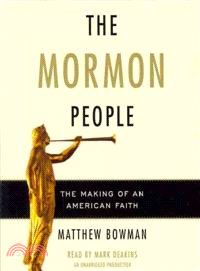 The Mormon People—The Making of an American Faith 