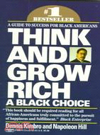 Think and Grow Rich ─ A Black Choice