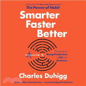 Smarter Faster Better ─ The Secrets of Being Productive in Life and Business