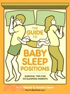 The Guide to Baby Sleep Positions ─ Survival Tips for Co-Sleeping Parents