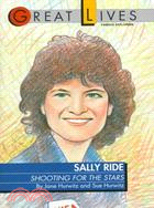 Sally Ride ─ Shooting for the Stars