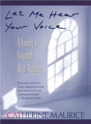 Let Me Hear Your Voice ─ A Family's Triumph over Autism