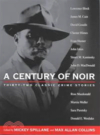 A Century of Noir ─ Thirty-Two Classic Crime Stories
