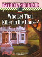 Who Let That Killer in the House?