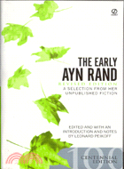 The Early Ayn Rand—A Selection from Her Unpublished Fiction