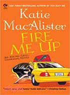 Fire Me Up: An Aisling Grey, Guardian, Novel