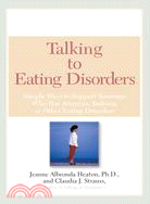 Talking To Eating Disorders ─ Simple Ways To Support Someone With Anorexia, Bulimia, Binge Eating, Or Body Image Issues