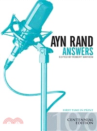 Ayn Rand Answers ─ The Best of Her Q & A