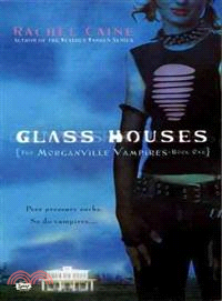 Glass Houses ─ The Morganville Vampires