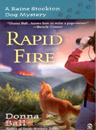 RAPID FIRE: A RAINE STOCKTON DOG MYSTERY